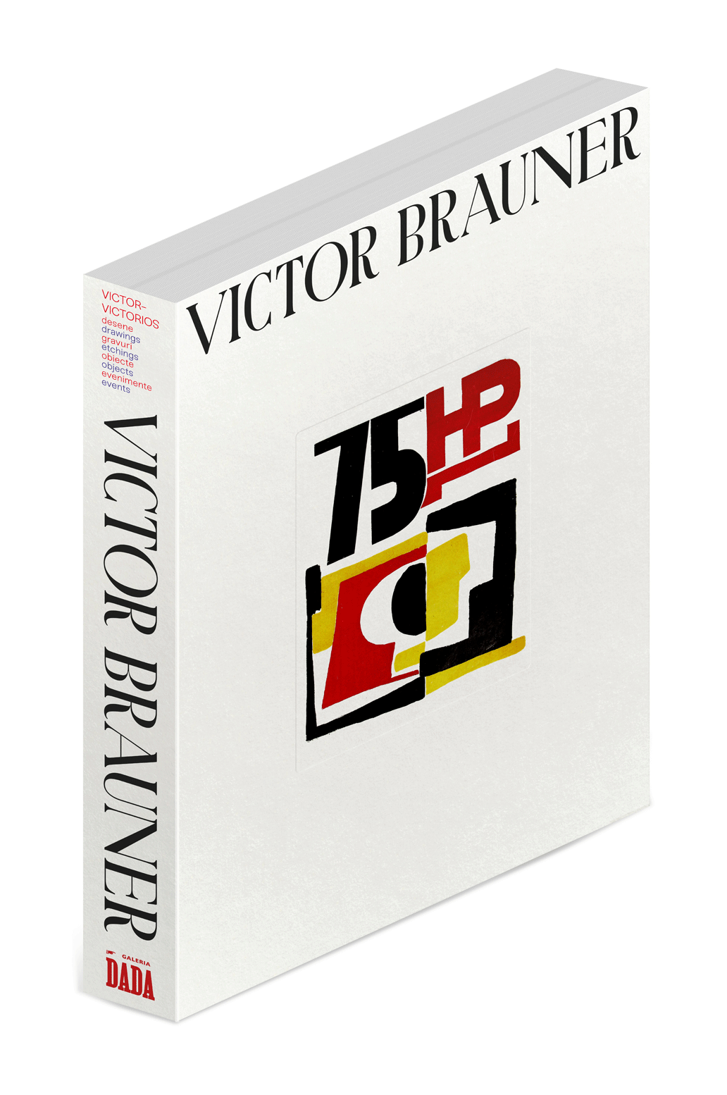 Victor Brauner. Victor-Victorios: Desene, Gravuri, Obiecte, Evenimente